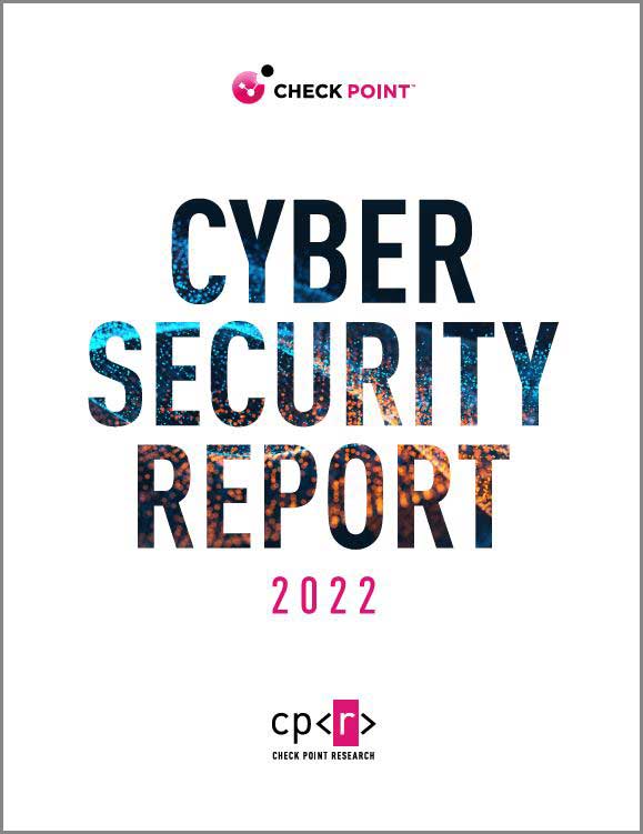 Whitepaper: Check Point Cyber Security Report 2022