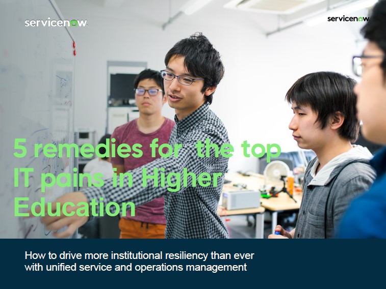 Whitepaper ServiceNow: 5 remedies for the top IT pains in Higher Education