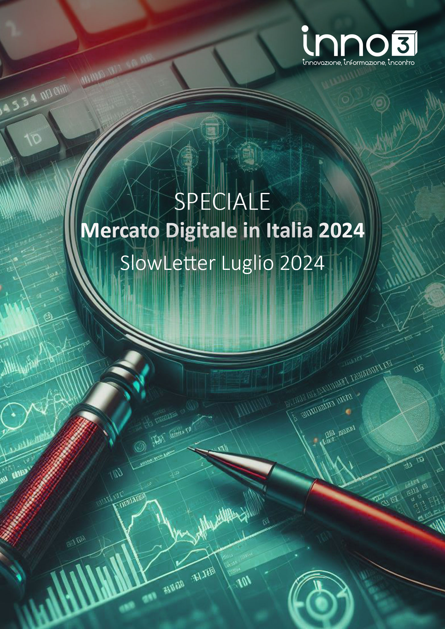 Speciale Mercato Digitale in Italia - SlowLetter Luglio 2024