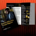 Whitepaper: Device Security Threat Report 2025