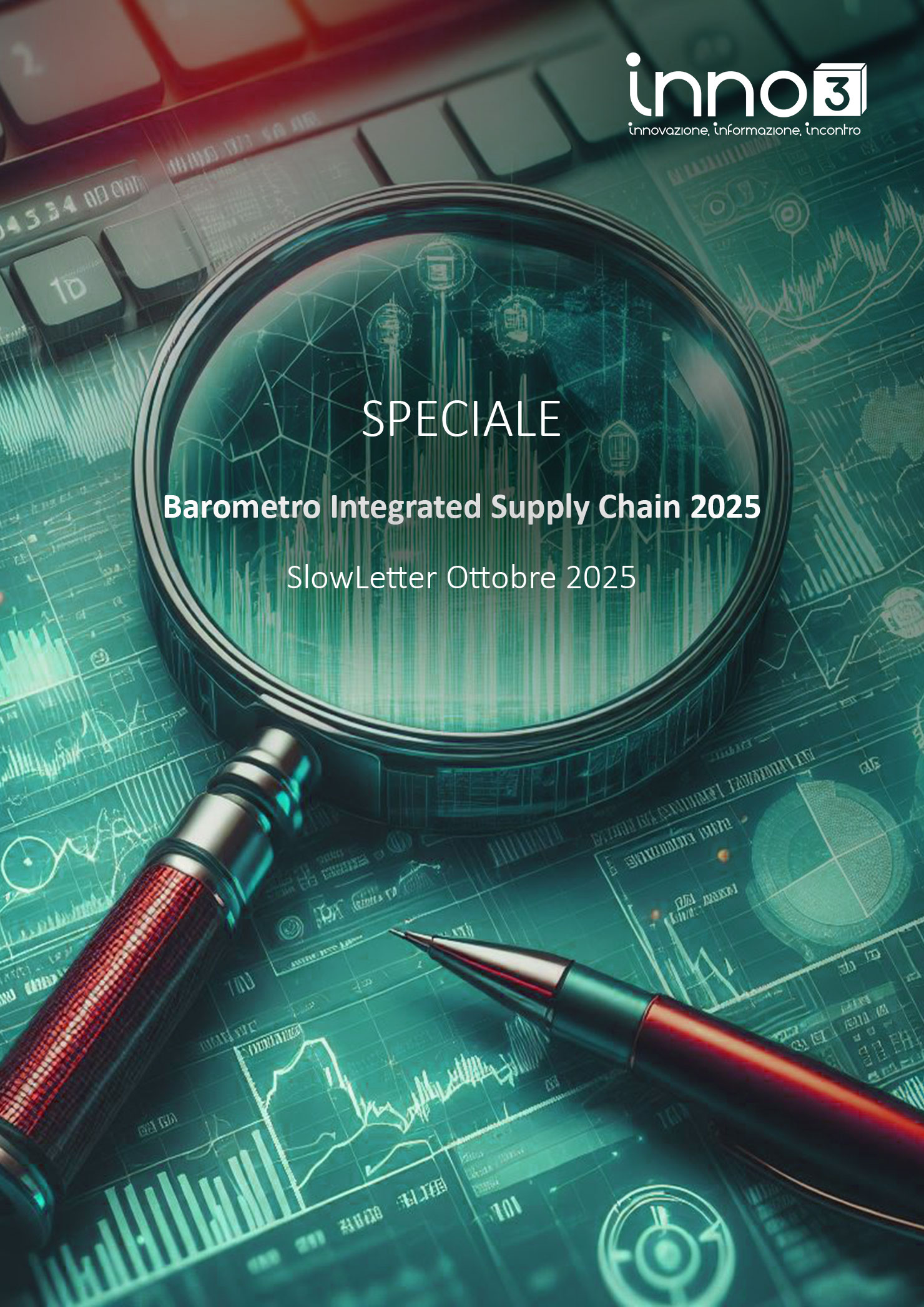 Speciale Barometro Integrated Supply Chain 2025 - SlowLetter Ottobre 2025
